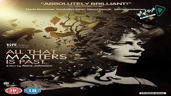 فيلم All That Matters Is Past 2012 مترجم